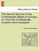 The Secret Service of the Confederate States in Europe, Or, How the Confederate Cruisers Were Equipped. Vol. II by James Dunwody Bulloch