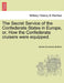 The Secret Service of the Confederate States in Europe, Or, How the Confederate Cruisers Were Equipped, Vol. I by James Dunwody Bulloch