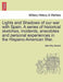 Lights and Shadows of Our War with Spain. a Series of Historical Sketches, Incidents, Anecdotes and Personal Experiences in the Hispano-American War. by John Roy Musick