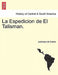 La Espedicion de El Talisman. by Justiniano De Zubiria
