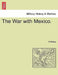 The War with Mexico. by R. Ripley