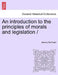 An introduction to the principles of morals and legislation / by Jeremy Bentham