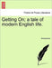 Getting On; a tale of modern English life. by Anonymous