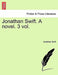 Jonathan Swift. a Novel. 3 Vol. Vol. III by Jonathan Swift