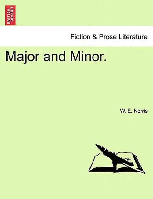 Major and Minor. by W. Norris