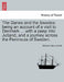 The Danes and the Swedes: Being an Account of a Visit to Denmark ... with a Peep Into Jutland, and a Journey Across the Peninsula of Sweden. by Charles Henry Scott