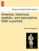 America, historical, statistic, and descriptive. With a portrait. by James Silk Buckingham