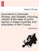 Excursions in Denmark, Norway, and Sweden; Including Notices of the State of Public Opinion in Those Countries, and Anecdotes of Their Courts. Vol. I by Robert Bremner