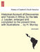 Historical Account of Discoveries and Travels in Africa, by the late J. Leyden, enlarged and completed to the present time, with illustrations ... by by John Leyden