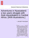 Adventures in Nyassaland: A Two Years Struggle with Arab Slavedealers in Central Africa. [With Illustrations.] by L. Monteith Fotheringham