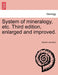 System of mineralogy, etc. Third edition, enlarged and improved. by Robert Jameson