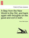 A Step from the New World to the Old, and back again with thoughts on the good and evil in both. by Henry Philip Tappan