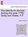 Recollections Abroad, During the Year 1790. Sicily and Malta. F.P. by Richard Colt Hoare