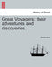 Great Voyagers: Their Adventures and Discoveries. by Anonymous