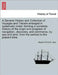 A General History and Collection of Voyages and Travels arranged in systematic order: forming a complete History of the origin and progress of navigat by Robert F. R. S. E. Kerr
