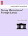 Sunny Memories of Foreign Lands. Vol. I by Harriet Beecher Stowe