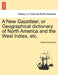 A New Gazetteer, or Geographical dictionary of North America and the West Indies, etc. by Bishop Davenport