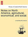 Notes on North America, agricultural, economical, and social. by James Finlay Weir Johnston