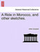 A Ride in Morocco, and Other Sketches. by Arthur Campbell
