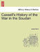 Cassell's History of the War in the Soudan by James Grant