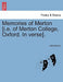 Memories of Merton [i.e. of Merton College, Oxford. In verse]. by John Norton