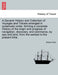 A General History and Collection of Voyages and Travels arranged in systematic order: forming a complete History of the origin and progress of navigat by Robert Kerr