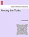 Among the Turks. by Cyrus Hamelin