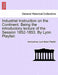 Industrial Instruction on the Continent. Being the Introductory Lecture of the Session 1852-1853. by Lyon Playfair. by Anonymous