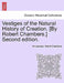 Vestiges of the Natural History of Creation. [By Robert Chambers.] Sixth Edition. by Anonymous, Robert Chambers