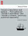 Travels in Asia Minor and Greece ... Third Edition [Of Travels in Asia Minor, and Travels in Greece, Previously Published Separately]. Vol. II, a New by Richard D. D. Chandler