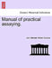 Manual of practical assaying. by John Mitchell, William Crookes