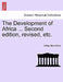 The Development of Africa ... Second Edition, Revised, Etc. by Arthur Silva White