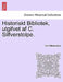 Historiskt Bibliotek, utgifvet af C. Silfverstolpe. by Carl Silfverstolpe