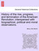 History of the Rise, Progress, and Termination of the American Revolution; Interspersed with Biographical, Political and Moral Observations. Vol. III by Mercy Otis Warren