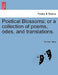 Poetical Blossoms; Or a Collection of Poems, Odes, and Translations. by Richard Valpy