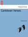 Caribbean Verses. by Robert Downer