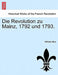 Die Revolution Zu Mainz, 1792 Und 1793. by Wilhelm Blos