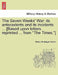 The Seven Weeks' War: Its Antecedents and Its Incidents ... [Based Upon Letters Reprinted ... from the Times.] by Henry Montague Hozier