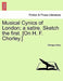 Musical Cynics of London; A Satire. Sketch the First. [On H. F. Chorley.] by George Linley