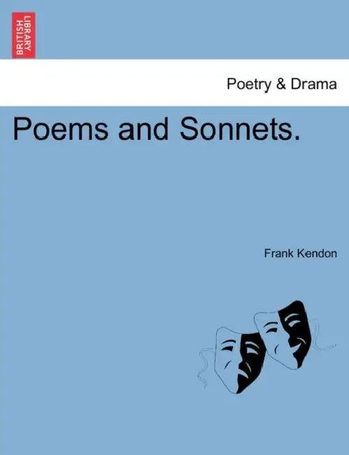 Poems and Sonnets. by Frank Kendon