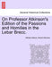 On Professor Atkinson's Edition of the Passions and Homilies in the Lebar Brecc. by Whitley Stokes, Robert Atkinson