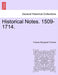 Historical Notes. 1509-1714. by Francis Sheppard Thomas