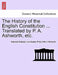 The History of the English Constitution ... Translated by P. A. Ashworth, etc. by Heinrich Rudolph Von Gneist, Philip Arthur Ashworth
