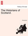 The Historians of Scotland. by Anonymous