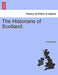 The Historians of Scotland. by Anonymous