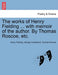 The works of Henry Fielding ... with memoir of the author. By Thomas Roscoe, etc. by Henry Fielding, George Cruikshank, Thomas Roscoe