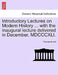 Introductory Lectures on Modern History ... with the Inaugural Lecture Delivered in December, MDCCCXLI. by Thomas Arnold