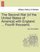 The Second War [Of the United States of America] with England. ... Fourth Thousand. by Joel Tyler Headley