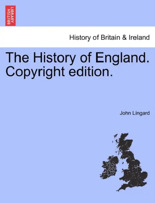 The History of England. Copyright edition. by John Lingard