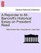 A Rejoinder to Mr. Bancroft's Historical Essay on President Reed. by William Bradford Reed